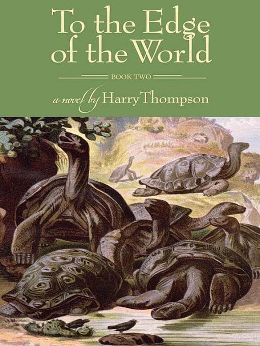 Title details for To the Edge of the World by Harry Thompson - Available